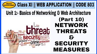 Class 11th  Unit 1 Basics of Networking amp Web Architecture Part 10  Network Threats amp Security [upl. by Lletram]