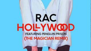 RAC Hollywood The Magician Remix [upl. by Dnumyar836]