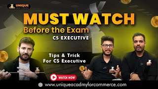 CS Executive Exam Se Pahale Ye Video Dekhna Mat Bhulna  Tips amp Trick For CS Executive Exam [upl. by Lunt]