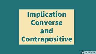 Implication Converse and Contrapositive  Discrete Math [upl. by Fabiola]