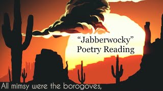 Jabberwocky by Lewis Carroll [upl. by Mohn]