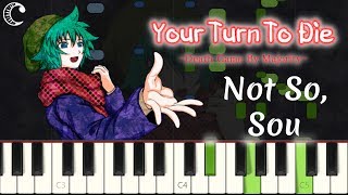 Not So Sou from Your Turn to Die  Piano Cover Synthesia [upl. by Secnarf]