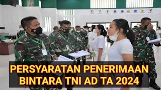 PERSYARATAN PENDAFTARAN BINTARA TNI AD TA 2024 [upl. by Gnues]