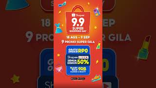 Shopee 99 Super Shopping Day  Gratis Ongkir RP0 [upl. by Atinreb]