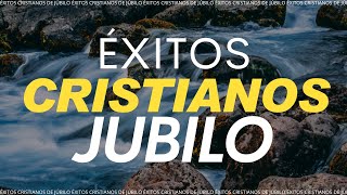 Los Mejores ÉXITOS Cristianos de JÚBILO  Albanzas para DANZAR [upl. by Annaira725]