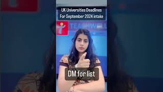 UK University Deadlines for September 2024 Intake  Apply Now StudyInUK UKUniversities short [upl. by Ytak]