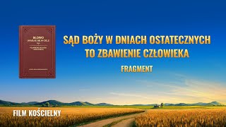 Film chrześcijański  Sąd Boży w dniach ostatecznych to zbawienie człowieka Fragment [upl. by Brote]