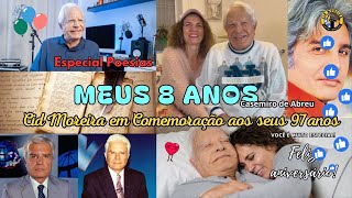 Cid Moreira em Comemoração aos 97 Anos e o Poema Meus 8 anos  Casemiro de Abreu [upl. by Kindig]