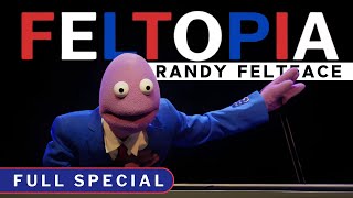 Randy Feltface Feltopia Full Comedy Special [upl. by Elyr168]