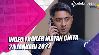 Video Trailer Ikatan Cinta 23 Januari 2022 [upl. by Gerrard]