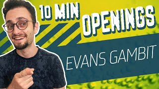 Learn the Evans and Nakhmanson Gambit  10Minute Chess Openings [upl. by Willette]