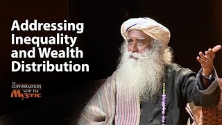 Addressing Inequality and Wealth Distribution  Sadhguru [upl. by Ataga]