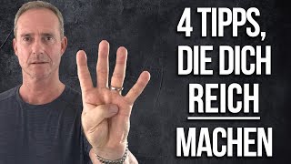 4 Tipps die Dich REICH machen und die arme Menschen nicht kennen [upl. by Noral397]