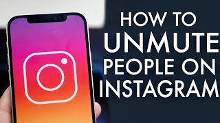 How To Unmute People On Instagram 2021 [upl. by Raama]