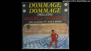 17 Gigliola Cinquetti  Dommage dommage Peccato 1966 [upl. by Maletta]