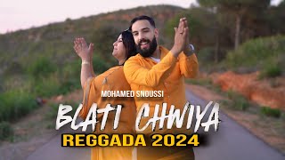 Mohamed Snoussi  Balati Chwaya  Reggada 2024 محمد السنوسي بلاتي شوية [upl. by Drofdeb352]