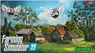 LIVE  Farming Simulator 22  54 quotZielonkaquot 612 [upl. by Akeryt939]