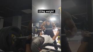 120kg weight gym time 💯💪💪💪💪💪🔥💖❤️🔥🔥🔥youtubeshorts gymbrothergymlover009 🔥🔥🔥 [upl. by Yenitsed252]