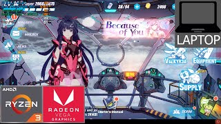 Honkai Impact 3rd  RYZEN 3 3250U  RAM 16GB  Radeon Vega 3 [upl. by Emylee529]