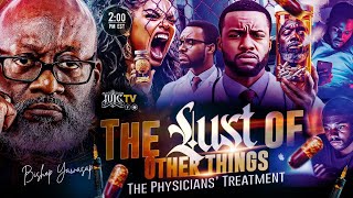 THE LUST OF OTHER THINGS  THE PHYSICIANS TREATMENT [upl. by Brink]