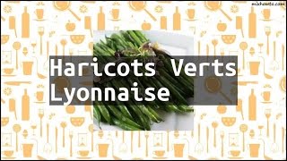 Recipe Haricots Verts Lyonnaise [upl. by Neira]