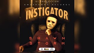 Shawn Storm  Instigator Official Audio [upl. by Eiznekcam290]