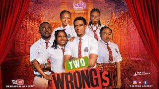 TWO WRONGS Trailer  Emmanuel Esiet  Julian okeke  Annabel trending friends viralvideo drama [upl. by Attalanta895]