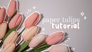 how to make paper tulips ✿ stepbystep EASY crepe paper tulips tutorial [upl. by Pirali]