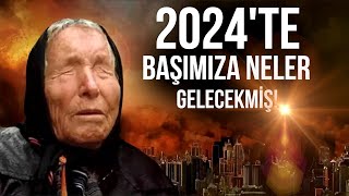 2024TE BAŞIMIZA NELER GELECEKMİŞ BABA VANGA SİMPSONLAR THE ECONOMİST TAHMİNLERİ [upl. by Elvin1]