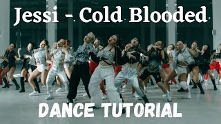 Jessi  Cold Blooded with SWF Full Dance Tutorial Mirrored Slow 60 80 100 [upl. by Anibor]