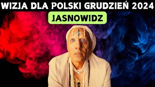 Jasnowidz wizja dla Polski grudzień 2024 [upl. by Oiramal666]