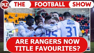 Are Rangers Now Title Favourites  The Football Show [upl. by Blakeley979]