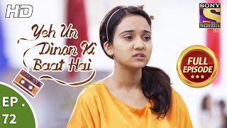 Yeh Un Dinon Ki Baat Hai  Ep 72  Full Episode  13th December 2017 [upl. by Hurwit629]