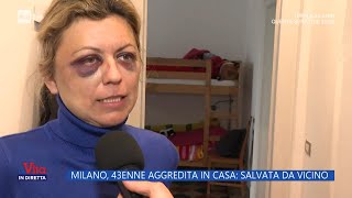 Milano 43enne aggredita in casa salvata da vicino  La Vita in diretta  12052023 [upl. by Yolande]