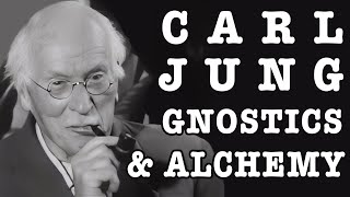 Gnostics amp Alchemy Carl Jung on Bridging Ancient Gnosticism with Modern Psychological Insights [upl. by Ingelbert372]