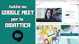 Guida completa a Google Meet per la Didattica a distanza [upl. by Adnalram]