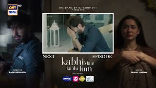 Kabhi Main Kabhi Tum Episode 33  Teaser  Fahad Mustafa  Hania Aamir  ARY Digital [upl. by Anahoj]