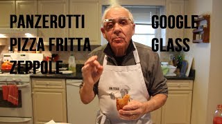 Panzerotti Pizza Fritta and Zeppole Recipe Google Glass ThroughGlass  OrsaraRecipes [upl. by Luanni338]