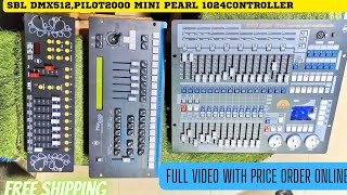 🔥 SBL PILOT 2000DMX 512 CONTROLLER amp MINI PEARL 1024 FULL VIDEO WITH PRICE  DJ LIGHT LASER LIGHT 🔥 [upl. by Steffy]