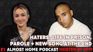 SPM Speaks on Parole Haters and More  NEW SONG  Almost Home Podcast Ep 1 [upl. by Christiana]