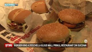 PUB Burger King a deschis la Iulius Mall primul restaurant din Suceava [upl. by Mctyre436]