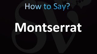 How to Pronounce Montserrat [upl. by Aile220]