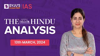 The Hindu Newspaper Analysis  13th March 2024  Current Affairs Today  UPSC Editorial Analysis [upl. by Koerlin]