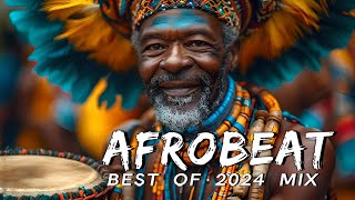 AFROBEAT MIX 2024 NAIJA  The Best and Latest Afrobeat Jams of 2024  Best Afrobeat Mix 2024 [upl. by Goar169]