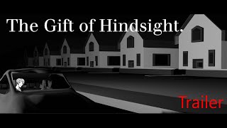 The Gift of Hindsight TRAILER [upl. by Unni]