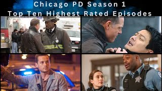 Chicago PD  Season 1 Top Ten Highest Rated Episodes Review [upl. by Berri]