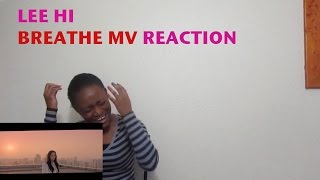 LEE HI  BREATHE 한숨  MV REACTION SINGHI [upl. by Gnauq551]