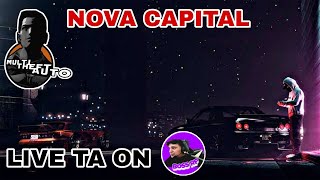 MTA SA  NOVA CAPITAL RP FAZENDO JOELHERIA  RUMO AOS 4 MIL INSCRITOS [upl. by Aciram]