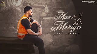 Maa Meriye  Official Video  Ariv Aulakh  Darknoise  New Punjabi Song 2024 [upl. by Trella260]