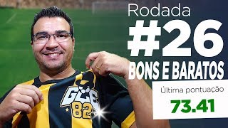 CARTOLA FC 2018 ● RODADA 26 ● BONS E BARATOS [upl. by Leanora]